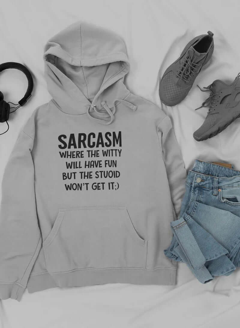 Sarcasm Where the Witty Will Have Fun Hoodie - NovaNest